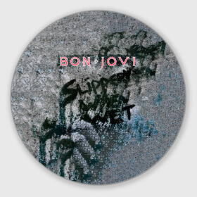 Коврик для мышки круглый с принтом Slippery When Wet - Bon Jovi в Екатеринбурге, резина и полиэстер | круглая форма, изображение наносится на всю лицевую часть | bon jovi | john | альбом | арена | бон | бон джови | глэм | группа | джови | джон | метал | музыка | надпись | песни | поп | попрок | рок | рокер | смайл | солист | софт | стена | хард | хеви | хевиметал