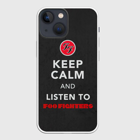 Чехол для iPhone 13 mini с принтом KEEP CALM AND LISTEN TO FOO FIGHTERS в Екатеринбурге,  |  | ff | foo fighters | альтернативный | группа | дэйв грол | крис шифлетт | метал | музыка | надпись | нэйт мендел | постгранж | пэт смир | рок | тейлор хокинс | фу файтерс | фф | хард | хардрок