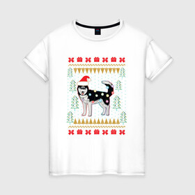 Женская футболка хлопок с принтом Рождественский свитер Хаски в Екатеринбурге, 100% хлопок | прямой крой, круглый вырез горловины, длина до линии бедер, слегка спущенное плечо | christmas | ugly sweater | вечеринка | новогодние праздники | новый год | рождественский свитер | рождество | сибирский хаски | собака | собачка | уродливый свитер | хаски