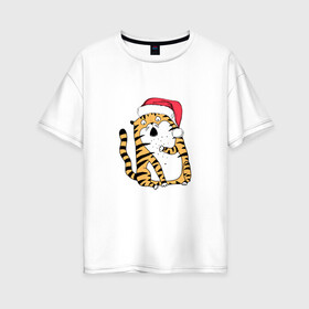 Женская футболка хлопок Oversize с принтом Удивленный новогодний тигр в Екатеринбурге, 100% хлопок | свободный крой, круглый ворот, спущенный рукав, длина до линии бедер
 | 2022 | год тигра | новый год | новый год 2022 | символ года | тигр | тигренок | тигрица | тигры