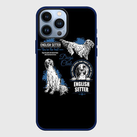 Чехол для iPhone 13 Pro Max с принтом Английский Сеттер (English Setter) в Екатеринбурге,  |  | animal | dog | english setter | hunting dog | setter | английский сеттер | год собаки | друг человека | животное | зверь | кинолог | легавая | охотничья собака | пёс | порода собак | сеттер | собака