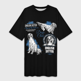 Платье-футболка 3D с принтом Английский Сеттер (English Setter) в Екатеринбурге,  |  | animal | dog | english setter | hunting dog | setter | английский сеттер | год собаки | друг человека | животное | зверь | кинолог | легавая | охотничья собака | пёс | порода собак | сеттер | собака