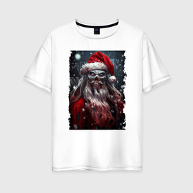 Женская футболка хлопок Oversize с принтом Дед Мороз   зомби в Екатеринбурге, 100% хлопок | свободный крой, круглый ворот, спущенный рукав, длина до линии бедер
 | holiday | jaw | muzzle | new year | santa klaus | snow | teeth | zombie | дед мороз | зомби | зубы | новый год | пасть | праздник | снег