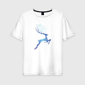 Женская футболка хлопок Oversize с принтом Снежный Волшебный Олень в Екатеринбурге, 100% хлопок | свободный крой, круглый ворот, спущенный рукав, длина до линии бедер
 | волшебный олень | животное | новый год | новый год 2022 | олень | рисунок | снежинки