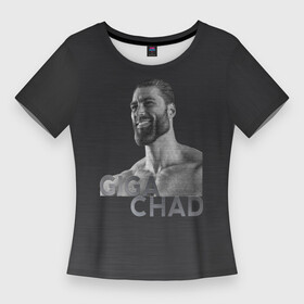Женская футболка 3D Slim с принтом Giga Chad в Екатеринбурге,  |  | chad | gachi | giga | giga chad | gigachad | man | mem | meme | гачи | гига чад | гигачад | мем | мужик | мужчина | мускулы | мышцы | подбородок