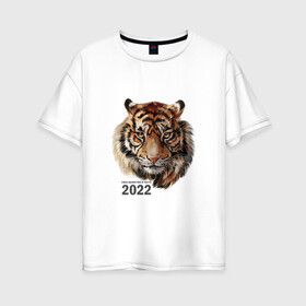 Женская футболка хлопок Oversize с принтом Тигр 2022 символ в Екатеринбурге, 100% хлопок | свободный крой, круглый ворот, спущенный рукав, длина до линии бедер
 | амурский тигр | год 2022 | кошка | новый год | символ 2022 | тигр | тигр 2022
