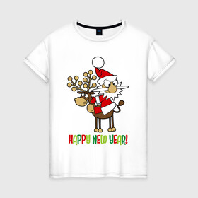 Женская футболка хлопок с принтом Happy New Year Санта на олене в Екатеринбурге, 100% хлопок | прямой крой, круглый вырез горловины, длина до линии бедер, слегка спущенное плечо | christmas | happy new year | holiday | new year | on a reindeer | santa claus | sitting | на олене | новый год | праздник | рождество | санта клаус | сидит | счастливого нового года