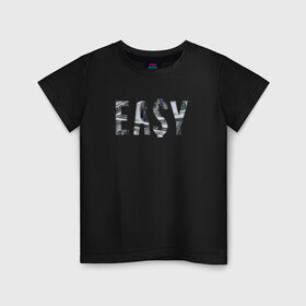 Детская футболка хлопок с принтом EASY! в Екатеринбурге, 100% хлопок | круглый вырез горловины, полуприлегающий силуэт, длина до линии бедер | easy | бабосики | валюта | деньги | доллар | изи | минимализм | надпись