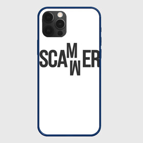 Чехол для iPhone 12 Pro Max с принтом Scammer ( Скамер ) в Екатеринбурге, Силикон |  | scam | scamm | scammer | скам | скам мамонта | скамер
