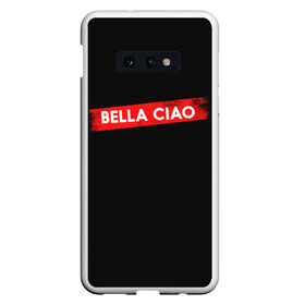 Чехол для Samsung S10E с принтом BELLA CIAO (БУМАЖНЫЙ ДОМ) в Екатеринбурге, Силикон | Область печати: задняя сторона чехла, без боковых панелей | bella | bells | casa | ciao | de | el | jingle | la | moscow | netflix | papel | professor | resistencia | tokio | viva | бумажный | дом | профессор