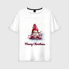 Женская футболка хлопок Oversize с принтом Рождественский гномик в Екатеринбурге, 100% хлопок | свободный крой, круглый ворот, спущенный рукав, длина до линии бедер
 | гномик | детство | игрушка | новый год | праздник | рождество