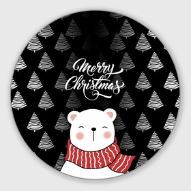 Круглый коврик для мышки с принтом MERRY CHRISTMAS BEARS в Екатеринбурге, резина и полиэстер | круглая форма, изображение наносится на всю лицевую часть | Тематика изображения на принте: 2021 | 2022 | new year | деда мороза | зима | к нам приходит | как у всех | костюм | медвежонок | мишка | новогодний | новый год | праздник | рекомендации | рождество | снег | снежинки | снежок | узор | хочу