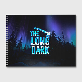 Альбом для рисования с принтом The Long Dark Logo в Екатеринбурге, 100% бумага
 | матовая бумага, плотность 200 мг. | alaska | long dark | the long dark | аляска | выживание | длинная тьма | долгая тьма | игра long dark