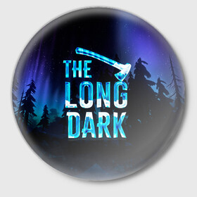 Значок с принтом The Long Dark Logo в Екатеринбурге,  металл | круглая форма, металлическая застежка в виде булавки | Тематика изображения на принте: alaska | long dark | the long dark | аляска | выживание | длинная тьма | долгая тьма | игра long dark