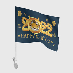 Флаг для автомобиля с принтом Happy New Year 2022! в Екатеринбурге, 100% полиэстер | Размер: 30*21 см | art | background | christmas | holiday | new year | snow | tiger | арт | новый год | праздник | рождество | символ года | снег | тигр | фон