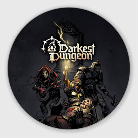 Круглый коврик для мышки с принтом Darkest Dungeon Темнейшее подземелье в Екатеринбурге, резина и полиэстер | круглая форма, изображение наносится на всю лицевую часть | darkest dungeon | dd | rpg | the butchers circus | the colour of madness | the crimson court | the shieldbreaker | игры | подземелье | темнейшее подземелье