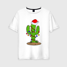 Женская футболка хлопок Oversize с принтом НОВОГОДНИЙ КАКТУС CHRISTMAS CACTUS в Екатеринбурге, 100% хлопок | свободный крой, круглый ворот, спущенный рукав, длина до линии бедер
 | 2022 | cactus | christmas | cold | garland | klaus | merry | new | santa | snow | winter | year | герлянды | гирлянда | год | елка | ёлки | ель | зима | кактус | клаус | мороз | новый | рождество | санта | снег | фонарики | холод