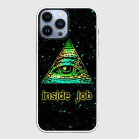 Чехол для iPhone 13 Pro Max с принтом Inside Job Всевидящее око в Екатеринбурге,  |  | allseeing eye | cognito inc | eye | inside job | reptilian | triangle | божий глаз | всевидящее око | всевядящий глаз | глаз | глаз в треугольнике | дельта | корпорация заговор | око | символ | треугольник с глазом