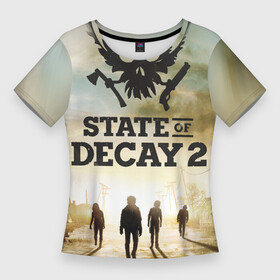Женская футболка 3D Slim с принтом Poster  State of Decay (+спина) в Екатеринбурге,  |  | poster | state of decay | survival horror | undead labs | загнивающий штат | зомби апокалипсис | постер | стадия разложения | стейт оф декай