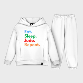 Детский костюм хлопок Oversize с принтом Eat Sleep Judo Repeat в Екатеринбурге,  |  | fighter | japan | judo | mma | sport | ufc | warrior | боец | бой | воин | дзюдо | дзюдоист | единоборства | карате | поединок | спорт | спортсмен | чемпион | япония