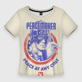 Женская футболка 3D Slim с принтом Peacemaker. Мир любой ценой в Екатеринбурге,  |  | dc | peace | peacemaker | джон сина | кристофер смит | мир | миротворец | орел | орлик | пацифист | суперзлодей