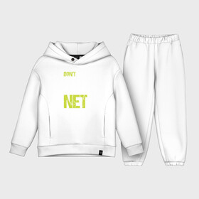 Детский костюм хлопок Oversize с принтом Dont make come to the net (теннисная шутка) в Екатеринбурге,  |  | Тематика изображения на принте: tennis | большой теннис | лаун теннис | настольный теннис | пинг | пинг понг | понг | спорт | спортсмен | тенисист | тенисный | теннис | теннисист | шорт теннис