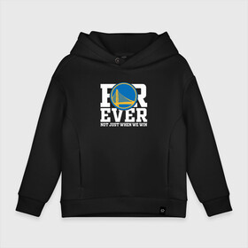 Детское худи Oversize хлопок с принтом Golden State Warriors FOREVER NOT JUST WHEN WE WIN в Екатеринбурге, френч-терри — 70% хлопок, 30% полиэстер. Мягкий теплый начес внутри —100% хлопок | боковые карманы, эластичные манжеты и нижняя кромка, капюшон на магнитной кнопке | Тематика изображения на принте: golden state | nba | warriors | баскетбол | голден стэйт | голден стэйт уорриорз | нба | уорриорз