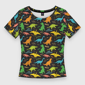Женская футболка 3D Slim с принтом Разноцветные Динозавры в Екатеринбурге,  |  | dinosaur | dinosaur era | pangolin | predator | pterodactyl | reptile | reptiloid | the dragon | the serpent | tyrannosaurus | динозавр | дракон | ледниковый период | птеродактиль | тираннозавр | хищник | эра динозавров | ю