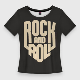 Женская футболка 3D Slim с принтом ROCK AND ROLL (Рокер) в Екатеринбурге,  |  | Тематика изображения на принте: anarchy | hard rock | metal | music | punk rock | punks not dead | rock music | rocker | rocknroll | анархия | гаражный рок | гитара | гранж | металл | музыка | панк рок | рок музыка | рок н ролл | рокер | трэш метал | тяжелый рок | хард рок