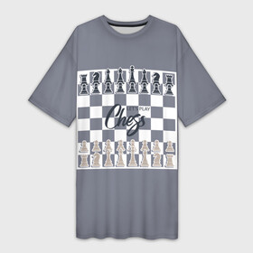 Платье-футболка 3D с принтом Let s play chess в Екатеринбурге,  |  | 64 клетки | chess | ана | владимир крамник | гари каспаров | гроссмейстер | игра | король | ладья | математика | михаил ботвинник | мозг | мысль | пешка | разум | ферзь | чёрно белые | шах и мат | шахматист