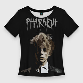 Женская футболка 3D Slim с принтом PHARAOhh в Екатеринбурге,  |  | Тематика изображения на принте: cold siemens | dead dynasty | pharaoh | rap | музыка | русский рэп | рэп | фара | фараон