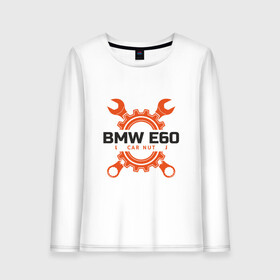 Женский лонгслив хлопок с принтом BMW E60 в Екатеринбурге, 100% хлопок |  | auto | bmw | car | driver | авто | автомобиль | бмв | водитель | дорога | машина | скорость