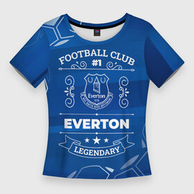 Женская футболка 3D Slim с принтом Everton в Екатеринбурге,  |  | club | everton | football | logo | гранж | клуб | лого | мяч | символ | спорт | футбол | футболист | футболисты | футбольный | эвертон