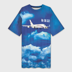 Платье-футболка 3D с принтом Самолет Ил 96 300 в Екатеринбурге,  |  | blue sky | civil | clouds | flies | ilyushin design bureau | plane | голубое небо | гражданский | ил 96 300 | летит | облака | окб ильюшина | самолет
