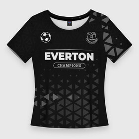 Женская футболка 3D Slim с принтом Everton Форма Champions в Екатеринбурге,  |  | club | everton | football | logo | клуб | краска | краски | лого | мяч | символ | спорт | форма | футбол | футболист | футболисты | футбольный | эвертон