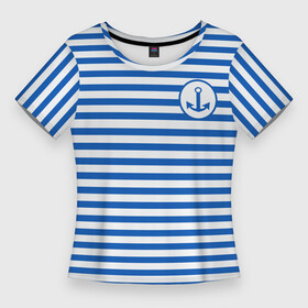 Женская футболка 3D Slim с принтом Морская тельняшка  бело синие полосы и якорь в Екатеринбурге,  |  | бело синий | вмф | морская тельняшка | моряк | полосатая майка | полоски | тельняшка | якорь