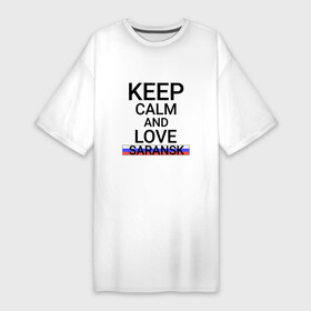 Платье-футболка хлопок с принтом Keep calm Saransk (Саранск) в Екатеринбурге,  |  | mo | mor | saransk |  мордовия | город | город светотехников | город студент | засранск | россия | сар | саранск