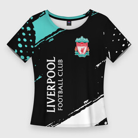 Женская футболка 3D Slim с принтом liverpool footba lclub в Екатеринбурге,  |  | club | footbal | liverpool | logo | знак | клуб | ливерпуль | логотип | логотипы | символ | символы | форма | футбол | футбольная | футбольный