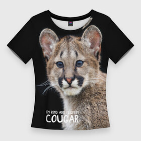 Женская футболка 3D Slim с принтом Пума  котенок в Екатеринбурге,  |  | cat | cougar | kitten | look | predator | puma | wild | взгляд | дикая | котенок | кошка | пума | хищник