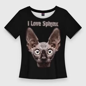 Женская футболка 3D Slim с принтом Я люблю сфинксов в Екатеринбурге,  |  | cat | cats | i love sphynx | sphynx | кот | котёнок | коты | котята | кошачьи | кошка | кошки | сфинкс | я люблю сфинксов